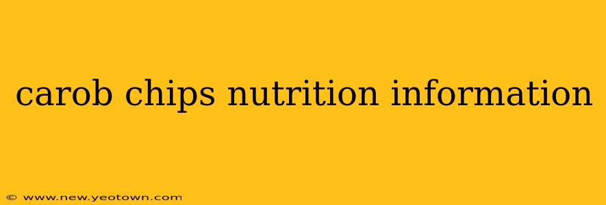 carob chips nutrition information