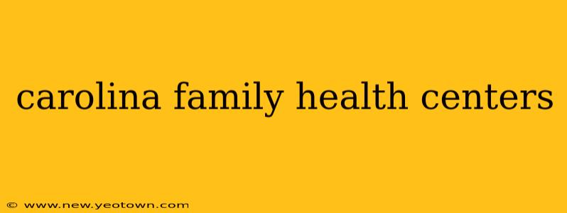 carolina family health centers