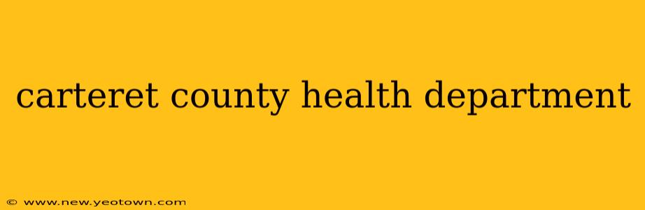 carteret county health department