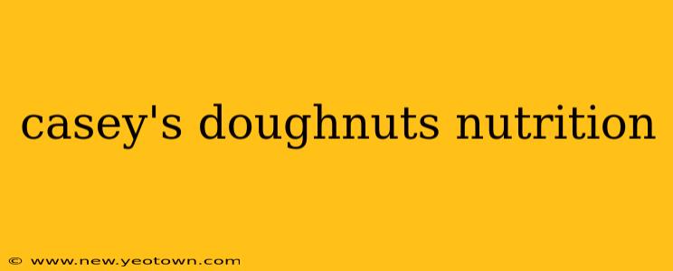 casey's doughnuts nutrition