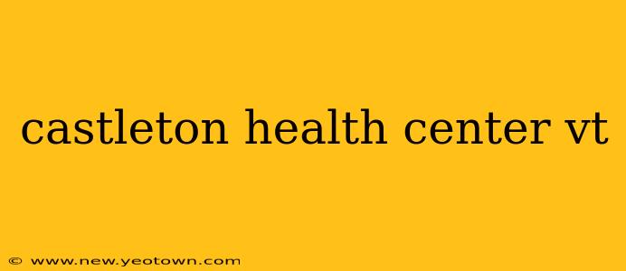 castleton health center vt