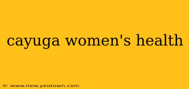 cayuga women's health