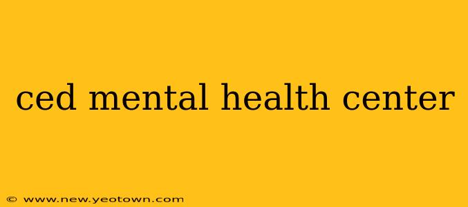 ced mental health center