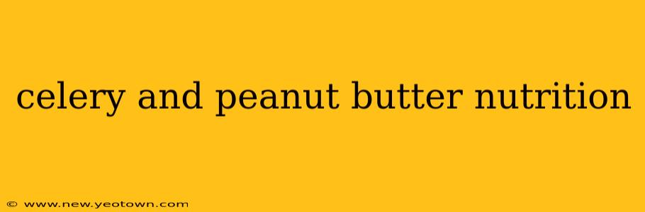 celery and peanut butter nutrition