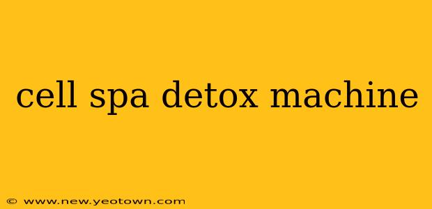 cell spa detox machine