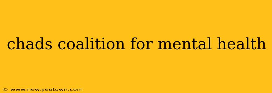chads coalition for mental health