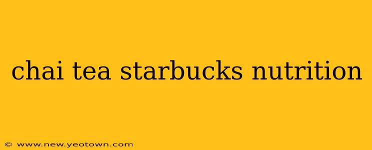 chai tea starbucks nutrition