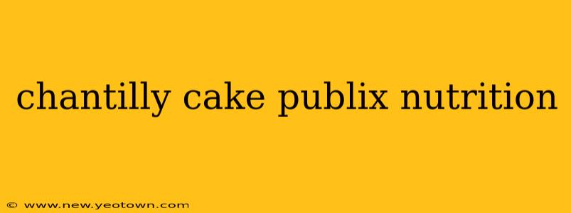chantilly cake publix nutrition