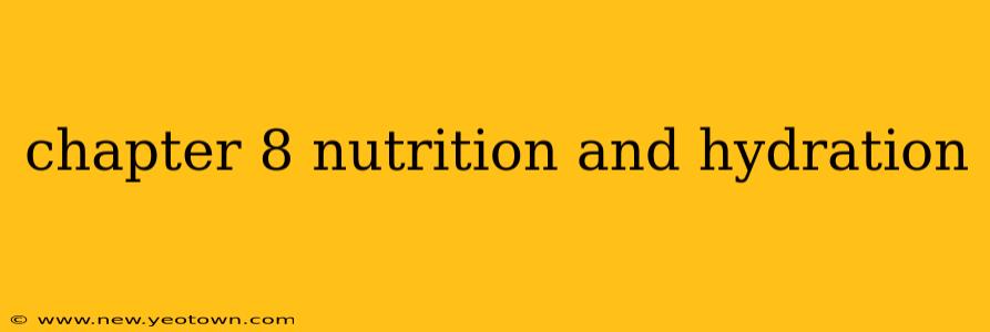 chapter 8 nutrition and hydration
