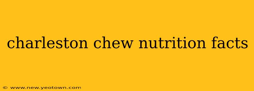 charleston chew nutrition facts