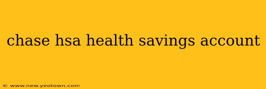 chase hsa health savings account
