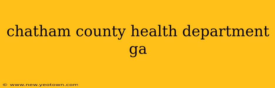 chatham county health department ga