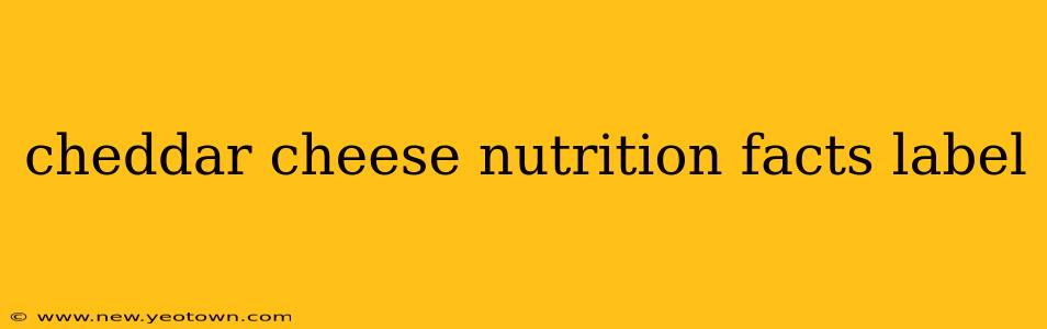 cheddar cheese nutrition facts label