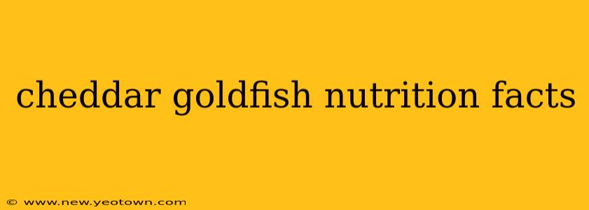 cheddar goldfish nutrition facts