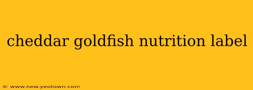 cheddar goldfish nutrition label