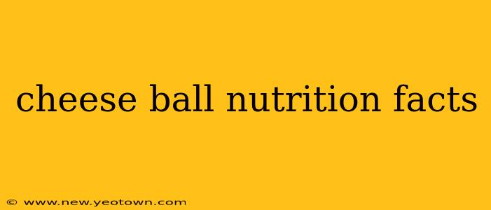 cheese ball nutrition facts