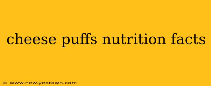 cheese puffs nutrition facts