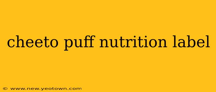cheeto puff nutrition label