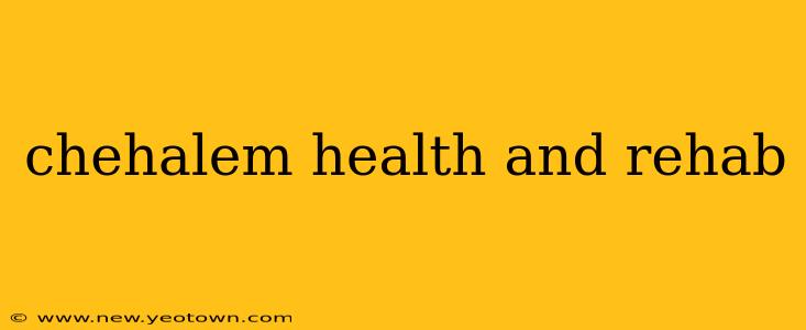 chehalem health and rehab