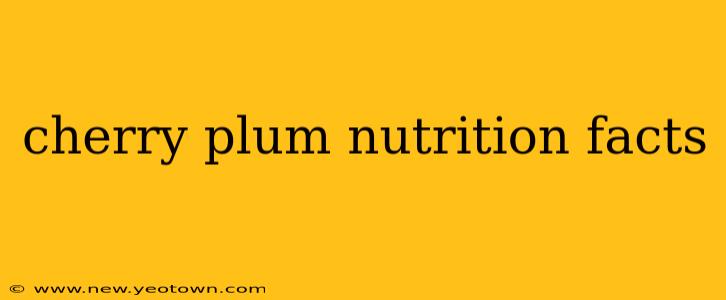 cherry plum nutrition facts