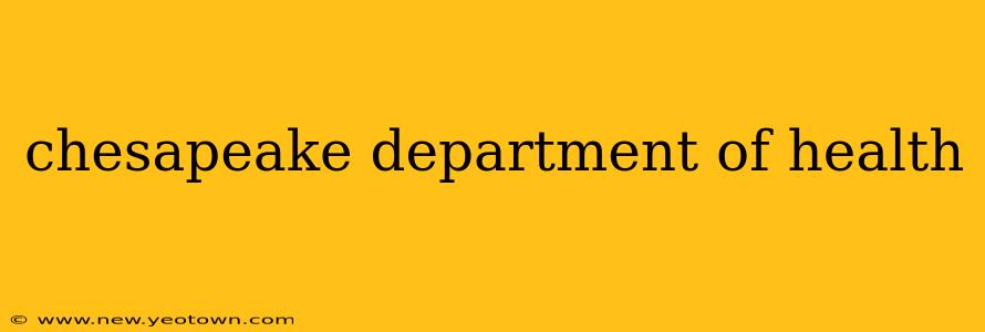 chesapeake department of health