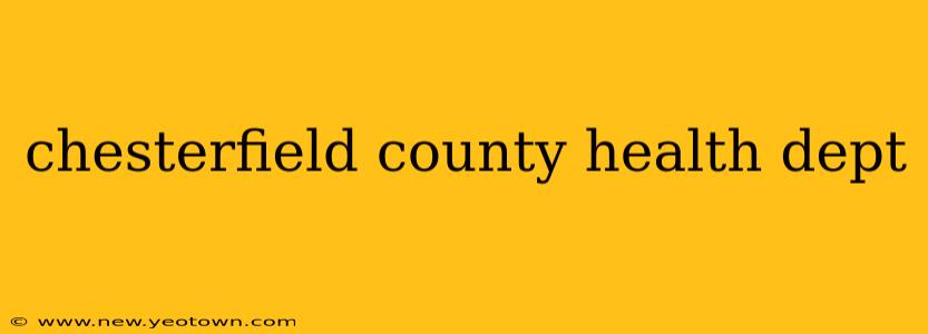 chesterfield county health dept