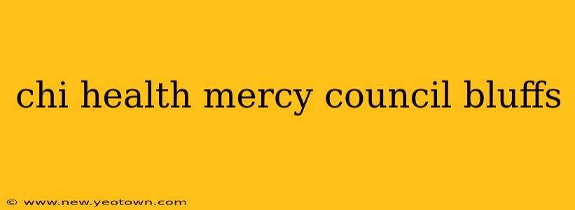 chi health mercy council bluffs