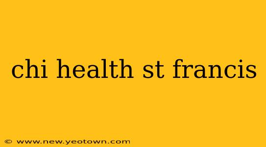 chi health st francis