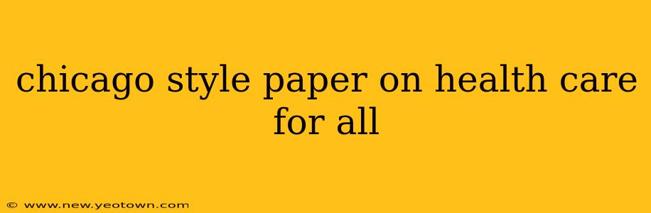 chicago style paper on health care for all