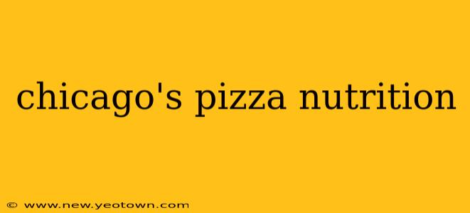 chicago's pizza nutrition