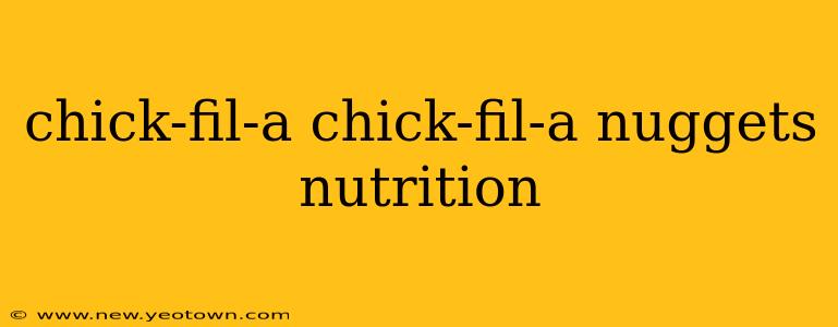 chick-fil-a chick-fil-a nuggets nutrition