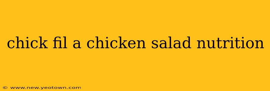 chick fil a chicken salad nutrition
