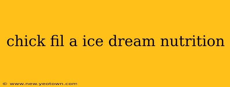 chick fil a ice dream nutrition