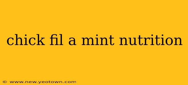 chick fil a mint nutrition