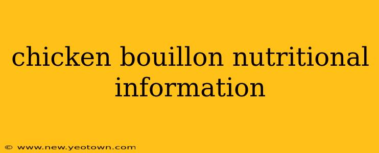 chicken bouillon nutritional information