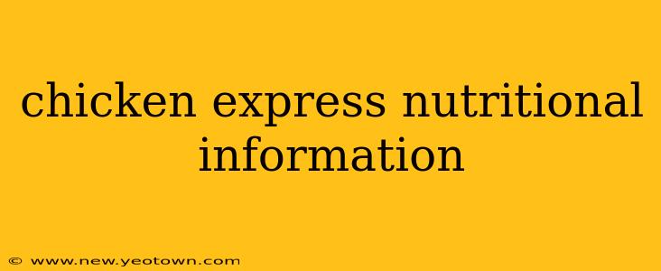 chicken express nutritional information