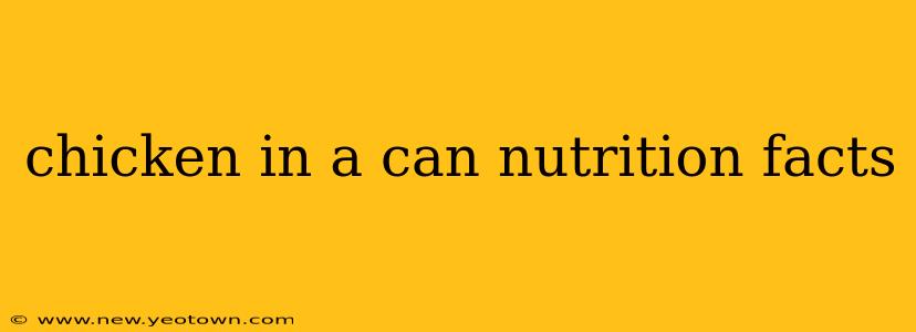 chicken in a can nutrition facts