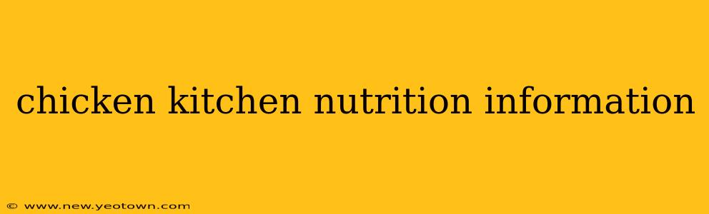 chicken kitchen nutrition information