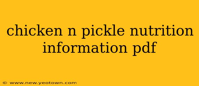 chicken n pickle nutrition information pdf