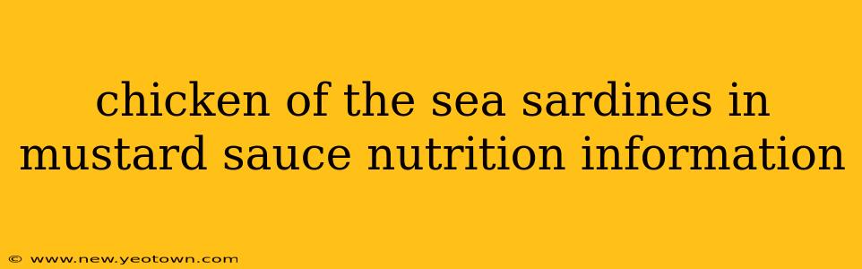 chicken of the sea sardines in mustard sauce nutrition information