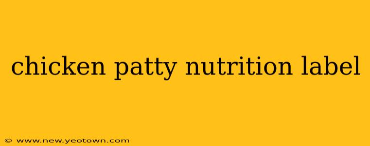 chicken patty nutrition label