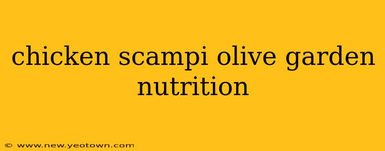chicken scampi olive garden nutrition