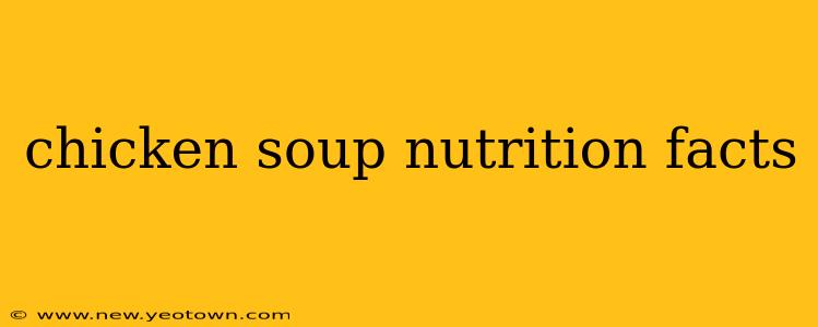 chicken soup nutrition facts