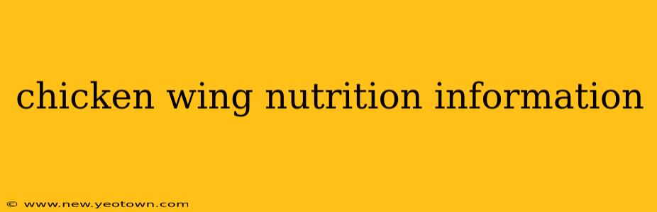 chicken wing nutrition information