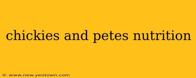 chickies and petes nutrition