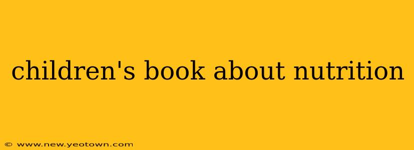 children's book about nutrition