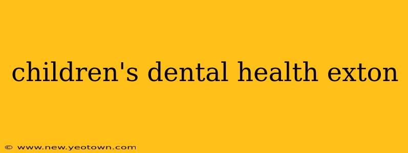 children's dental health exton