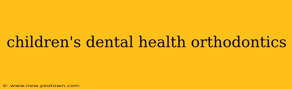 children's dental health orthodontics