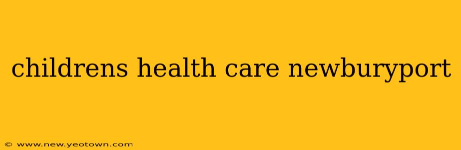 childrens health care newburyport