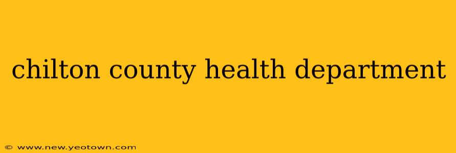 chilton county health department